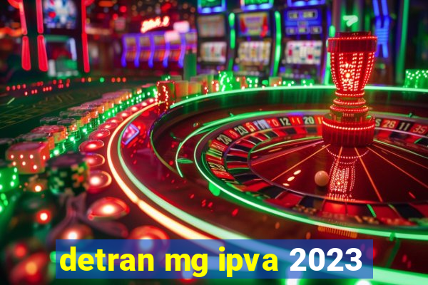 detran mg ipva 2023